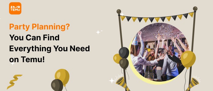 Party Planning? You Can Find Everything You Need on Temu!
