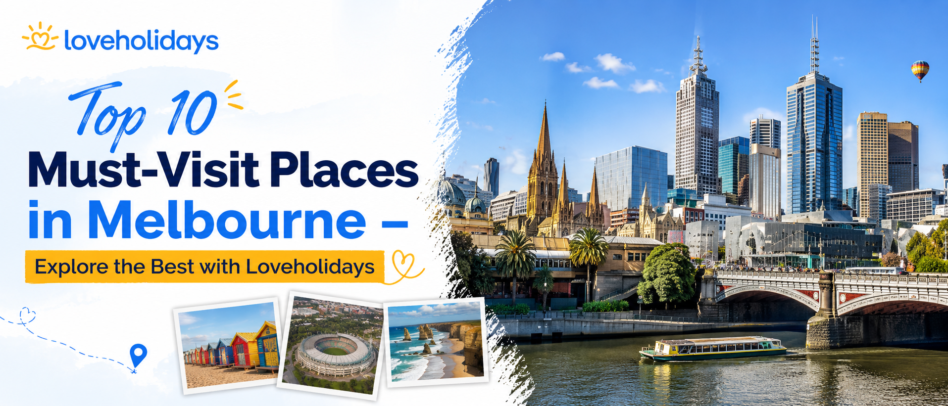 Top 10 Must-Visit Places in Melbourne – Explore the Best with Loveholidays