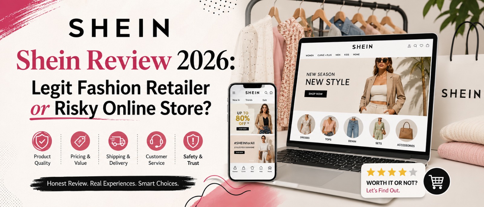 Shein Review 2026: Legit Fashion Retailer or Risky Online Store?